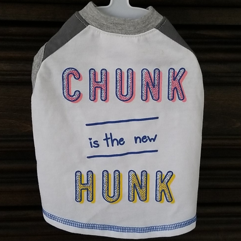 "Chunk is the New Hunk" pet shirt